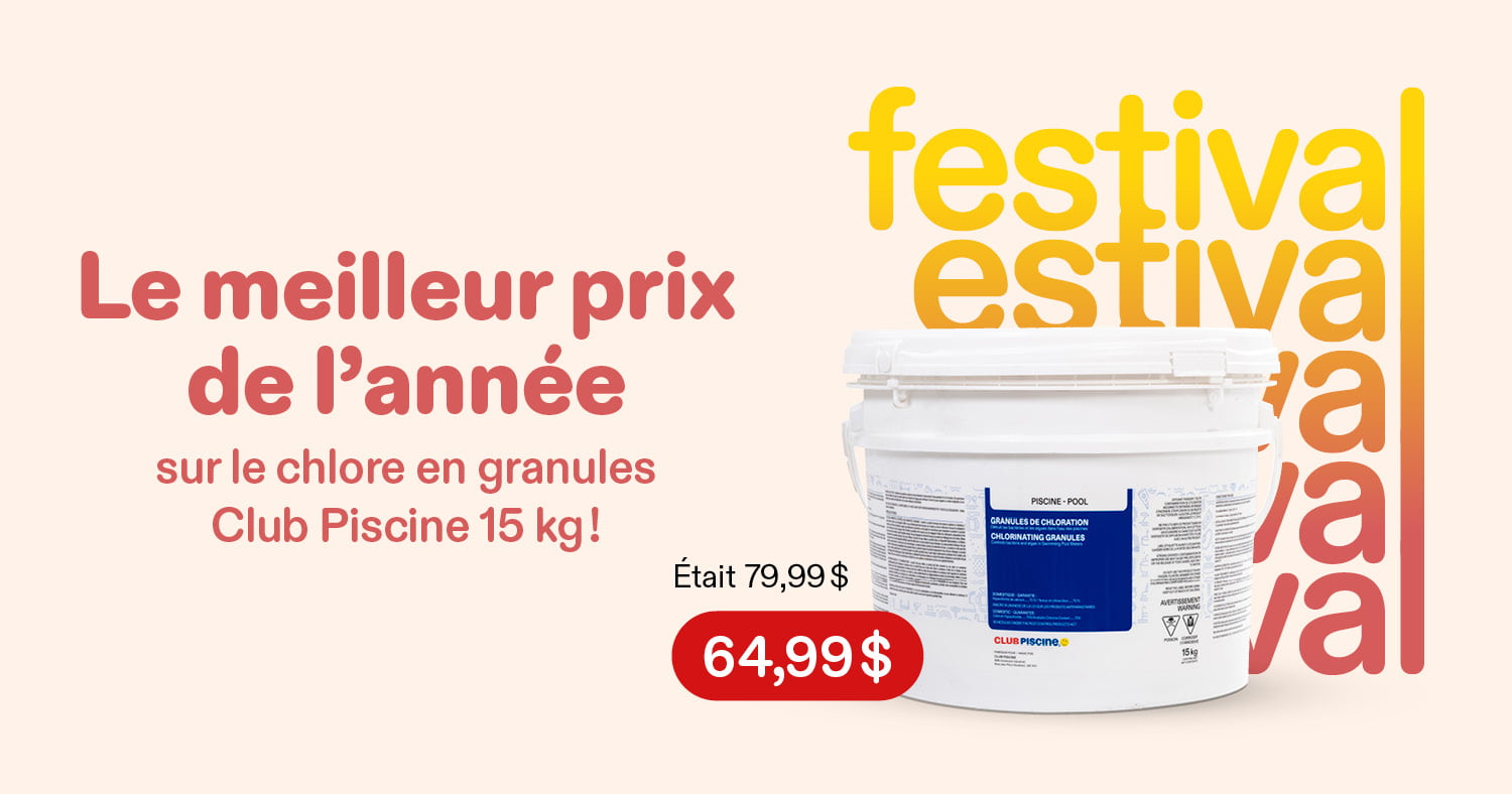Le meilleur prix de l'année sur le chlore Club Piscine