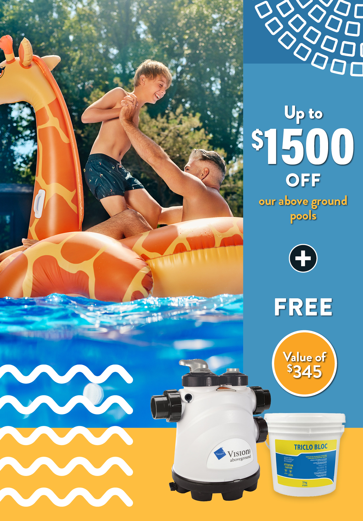 Up to $1,500 off our above ground pools!