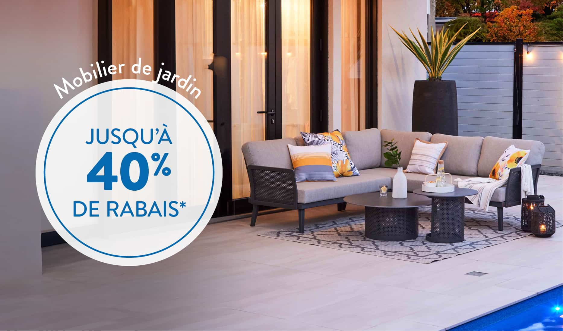 Jusqu'à 40% de rabais sur le mobilier de jardin