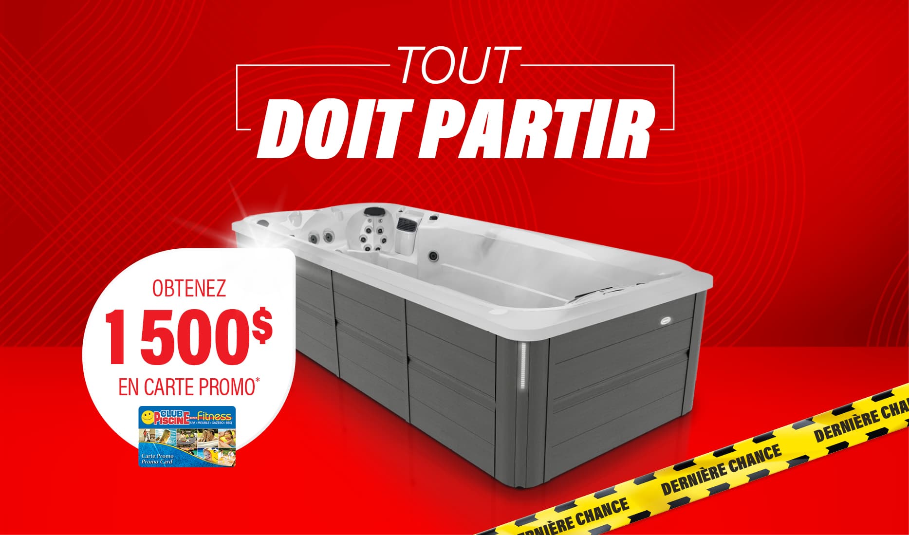 Obtenez 1500$ en carte promo à l'achat d'un spa de nage